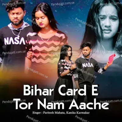 Bihar Card E Tor Nam Aache - Paritosh Mahata album cover 