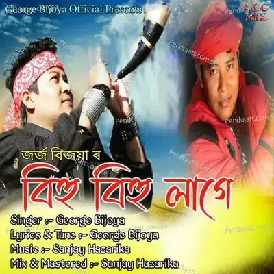 Bihu Bihu Lage - George Bijoya album cover 