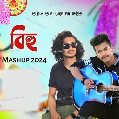 Bihu Mashup 2024 - DEBARAG DAS album cover 