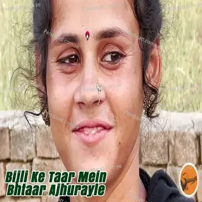 Bijli Ke Taar Mein Bhtaar Ajhurayle - Radha album cover 