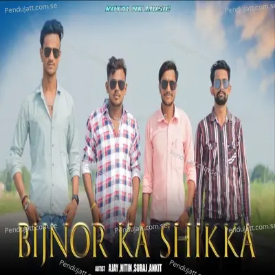 Bijnor Ka Sikka - Ajesh Kumar album cover 