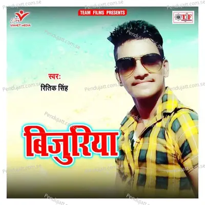 Bijuriya - Ritik Singh album cover 