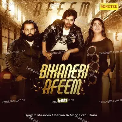 Bikaneri Afeem Lofi - Masoom Sharma album cover 