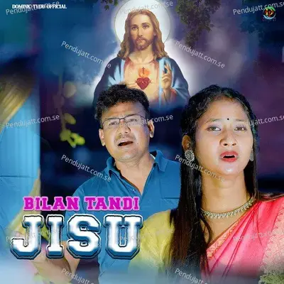 Bilan Tandi Jisu - Rajiv Kisku album cover 