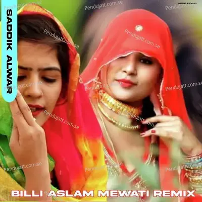 Billi Aslam Mewati Remix - Saddik Alwar album cover 