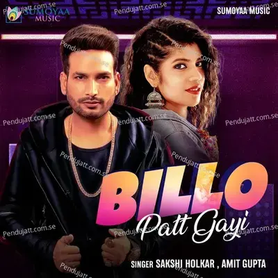 Billo Patt Gayi - Sakshi Holkar album cover 