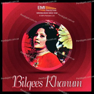 Kuch Din To Baso - Bilqees Khanum album cover 