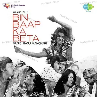 Bin Baap Ka Beta - Basu-Manohari cover album
