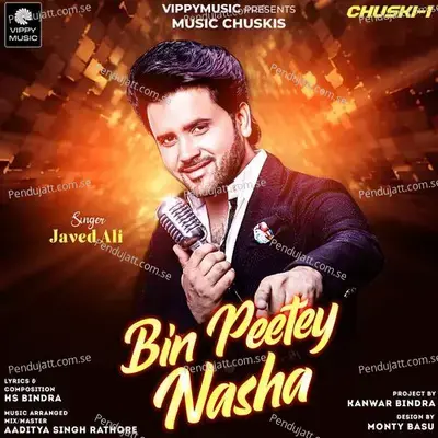 Bin Peetey Nasha - Javed Ali album cover 