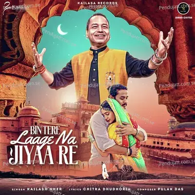 Bin Tere Laage Na Jiyaa Re - Kailash Kher album cover 