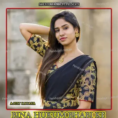 Bina Hukum Bhabi Ke - Amit Kumar