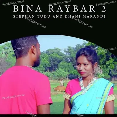 Bina Raybar 2 - Stephan Tudu album cover 