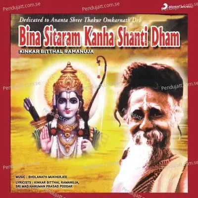 Bina Sitaram Kanha Shanti Dham - Kinkar Bitthal Ramanuja cover album