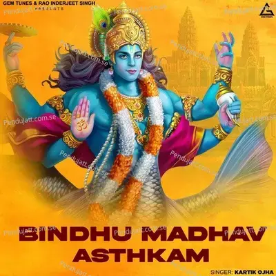 Bindhu Madhav Asthkam - Kartik Ojha album cover 