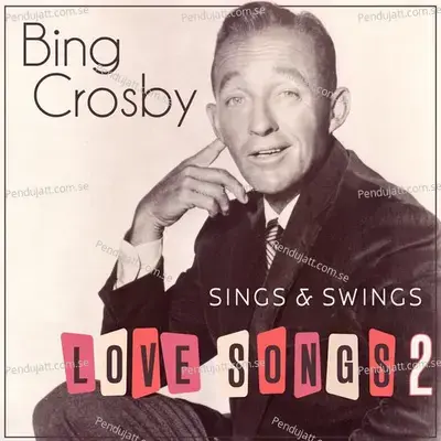 I Cant Believe That Youre In Love With Me - Bing Crosby album cover 