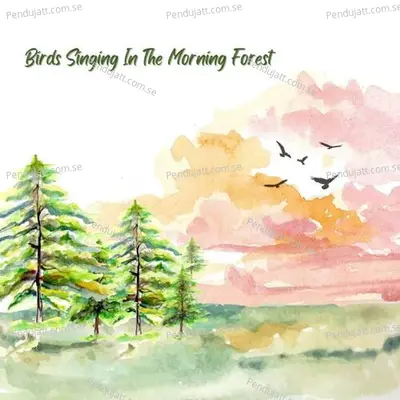 Birds Singing In The Morning Forest - Lakhan Hire album cover 