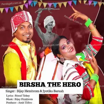 Birsha The Hero - Bijay Hembrom album cover 