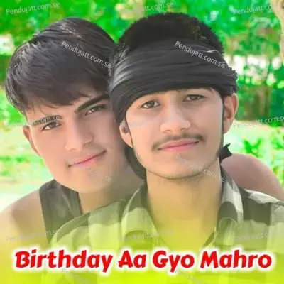 Birthday Aa Gyo Mahro - Harisingh dholan album cover 