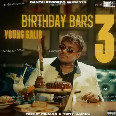 Birthday Bars 3 - Young Galib album cover 