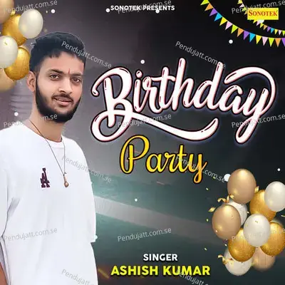 Birthday Party - GRP Bros (Sonotek)