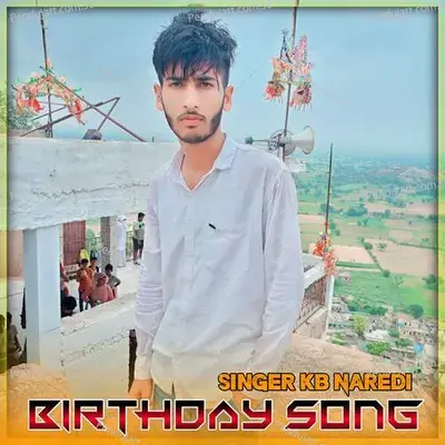 Birthday Song - KB Naredi