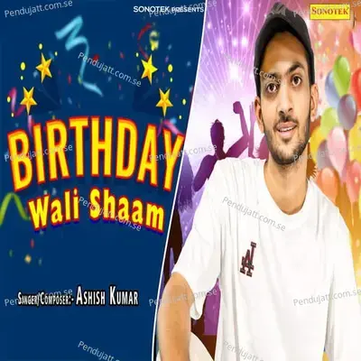 Birthday Wali Shaam - Ashish Kumar album cover 