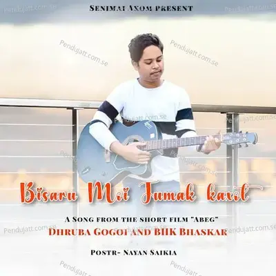 Bisaru Moi Tumak Kaxot - BHK Bhaskar album cover 