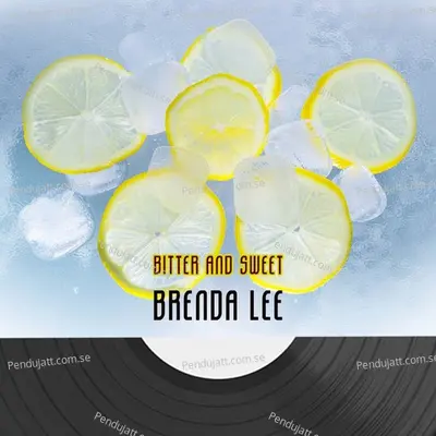 Bitter And Sweet - Brenda Lee cover album