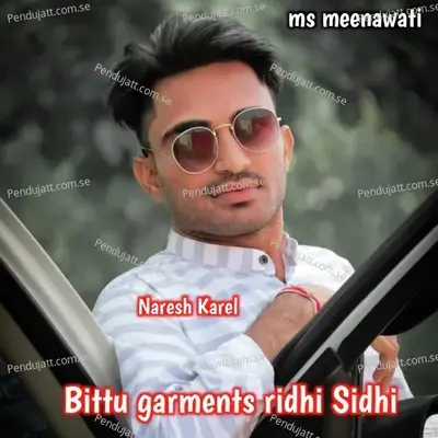 Bittu Garments Ridhi Sidhi - Naresh Karel