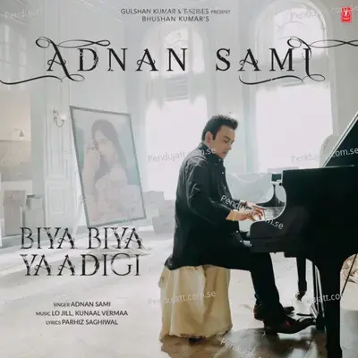 Biya Biya Yaadigi - Adnan Sami album cover 