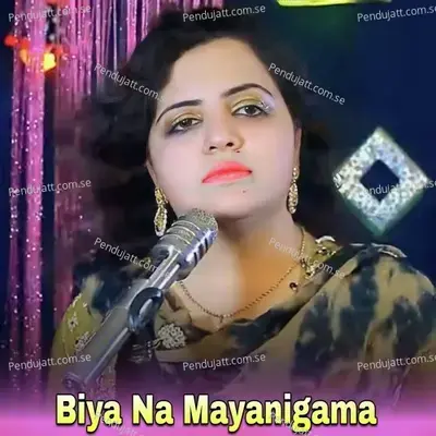 Biya Na Mayanigama - Kashmala Gul album cover 