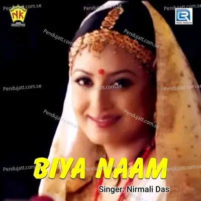 Biya Naam - Nirmali Das album cover 