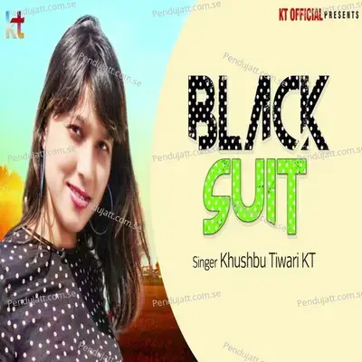 Black Suit - Khushbu Tiwari KT album cover 