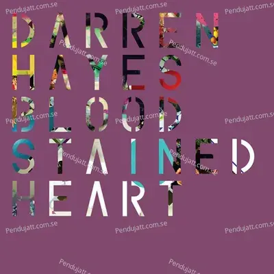 Bloodstained Heart  Kryder Remixes  - Darren Hayes