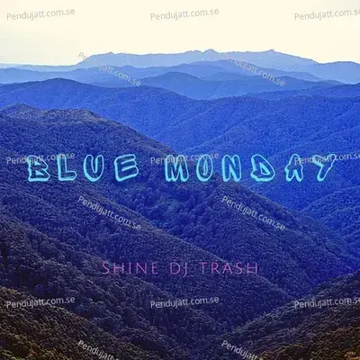 Blue Monday - Shine album cover 