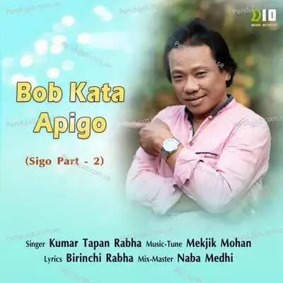 Bob Kata Apigo - Kumar Tapan Rabha album cover 