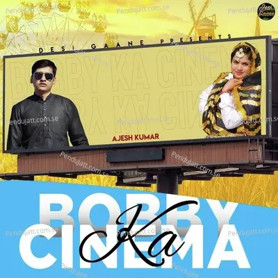 Bobby Ka Cinema - Ajesh Kumar album cover 