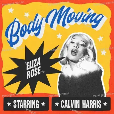 Body Moving  Extended  - Eliza Rose