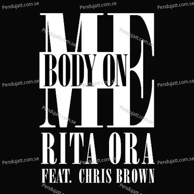 Body On Me - Rita Ora album cover 