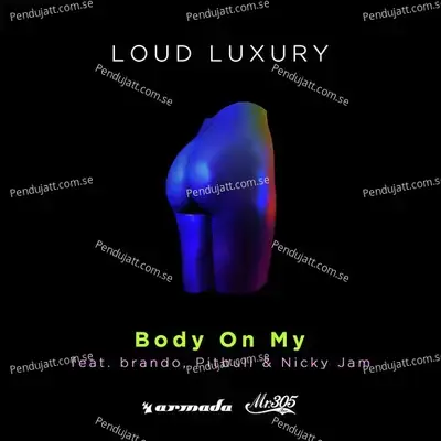 Body On My - Loud Luxury album cover 