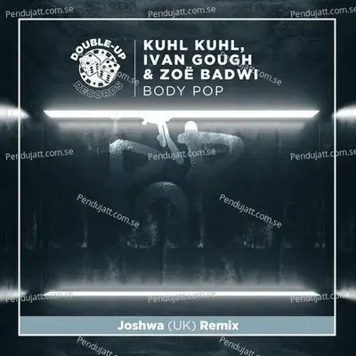 Body Pop  Joshwa  Uk  Remix  - Kuhl Kuhl cover album