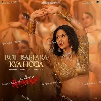 Bol Kaffara Kya Hoga - Dj Chetas album cover 