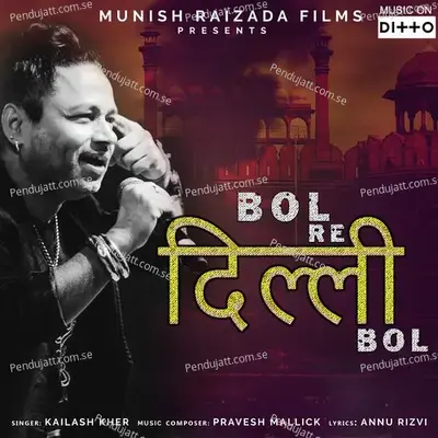 Bol Re Dilli - Kailash Kher album cover 