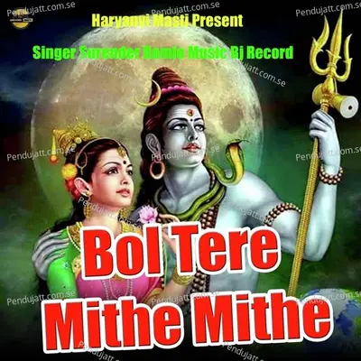 Bol Tera Mithe Mithe - Surender Romio album cover 