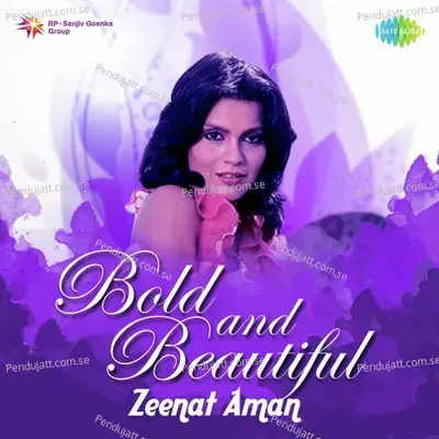 Bold And Beautiful - Zeenat Aman - Various Artists cover album