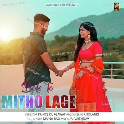 Bole Toh Mitho Lage - Maina Rao album cover 