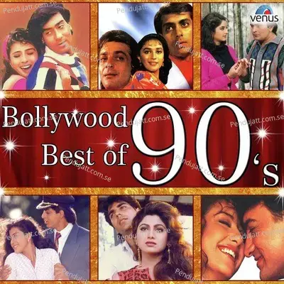 Bollywood Best Of 90S - Various Artists cover album