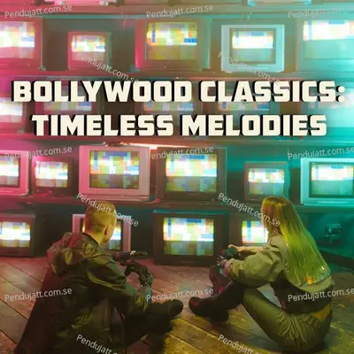Bollywood Classics: Timeless Melodies - Various Artists cover album