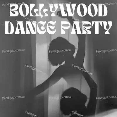 Bollywood Dance Party - Various Artists cover album