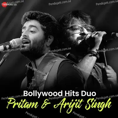 Bollywood Hits Duo - Pritam & Arijit Singh - Pritam